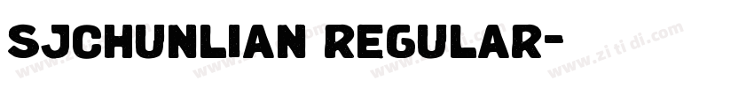 sjchunlian regular字体转换 sjchunlian regular字体转换